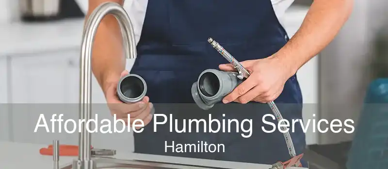 Affordable Plumbing Services Hamilton