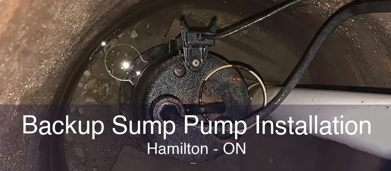 Backup Sump Pump Installation Hamilton - ON