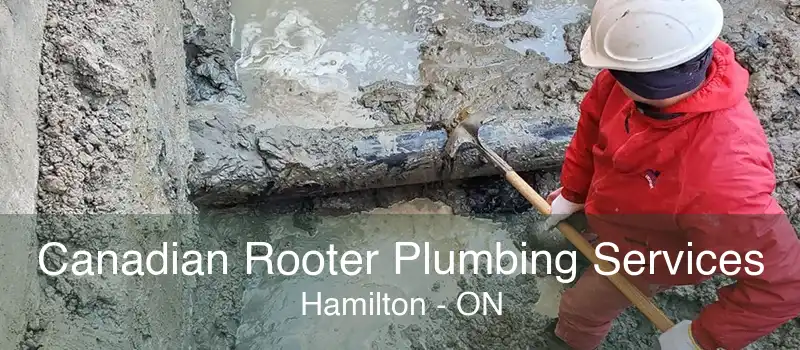 Canadian Rooter Plumbing Services Hamilton - ON
