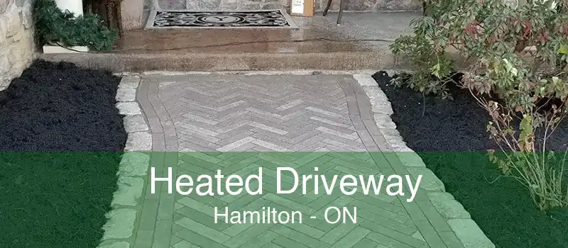 Heated Driveway Hamilton - ON