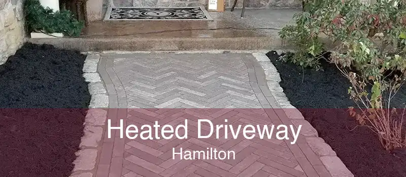 Heated Driveway Hamilton