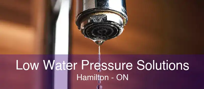 Low Water Pressure Solutions Hamilton - ON