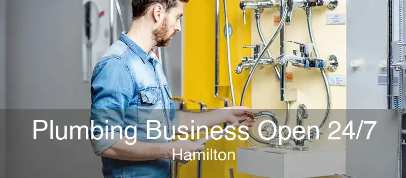 Plumbing Business Open 24/7 Hamilton