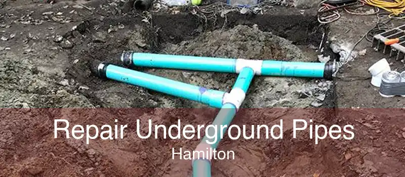Repair Underground Pipes Hamilton