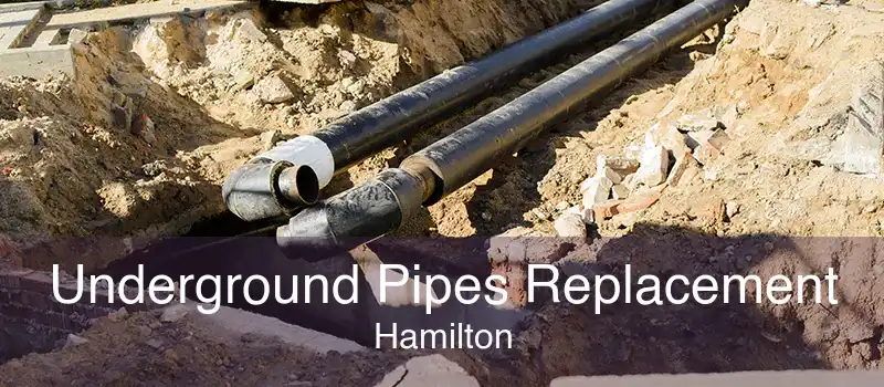 Underground Pipes Replacement Hamilton
