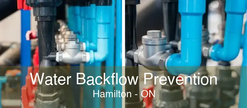 Water Backflow Prevention Hamilton - ON