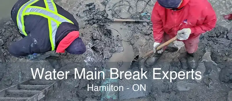 Water Main Break Experts Hamilton - ON