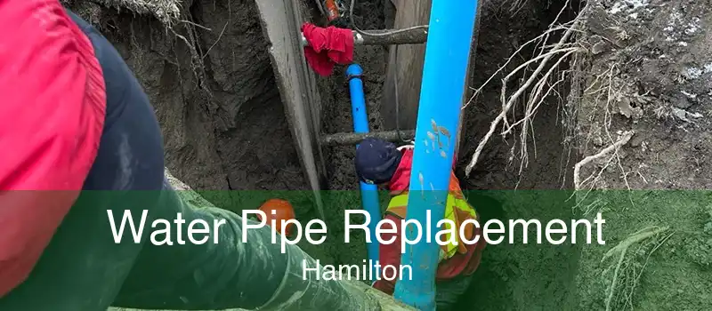 Water Pipe Replacement Hamilton